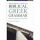An Introduction to Biblical Greek Grammar: Elementary Syntax and Linguistics