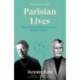 Parisian Lives: Samuel Beckett, Simone de Beauvoir, and Me: A Memoir