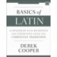 Basics of Latin: A Grammar with Readings and Exercises from the Christian Tradition