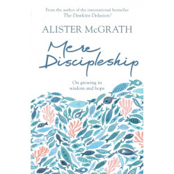 Mere Discipleship: On Growing in Wisdom and Hope