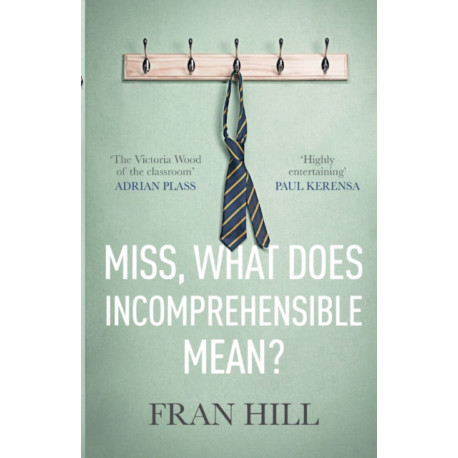 Miss, What Does Incomprehensible Mean?