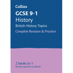 GCSE 9-1 History (British History Topics) All-in-One Complete Revision and Practice: Ideal for the 2026 and 2027 Exams
