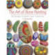 Art of Stone Painting: 30 Designs to Spark Your Creativity