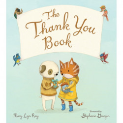 The Thank You Book (Padded Board Book)