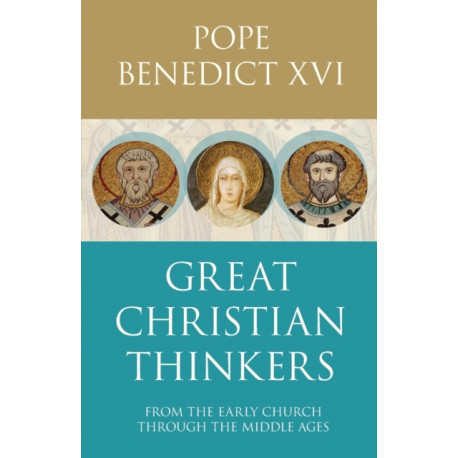 Great Christian Thinkers: From Clement To Scotus