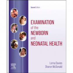 Examination of the Newborn and Neonatal Health: A Multidimensional Approach