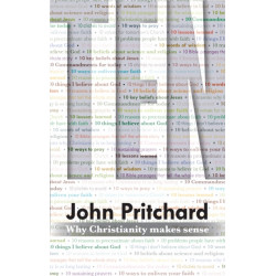 Ten: Why Christianity Makes Sense