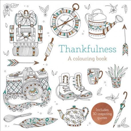 Thankfulness: A Colouring Book: A Colouring Book