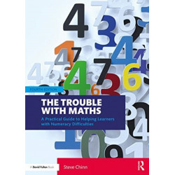 The Trouble with Maths: A Practical Guide to Helping Learners with Numeracy Difficulties
