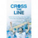 Cross the Line: Christian Footballers Talk God, Faith And The Beautiful Game