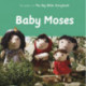 Baby Moses: As Seen In The Big Bible Storybook: As Seen In The Big Bible Storybook