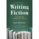 Writing Fiction, Tenth Edition: A Guide to Narrative Craft