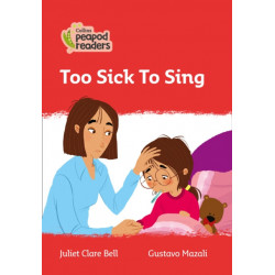 Too Sick To Sing: Level 5