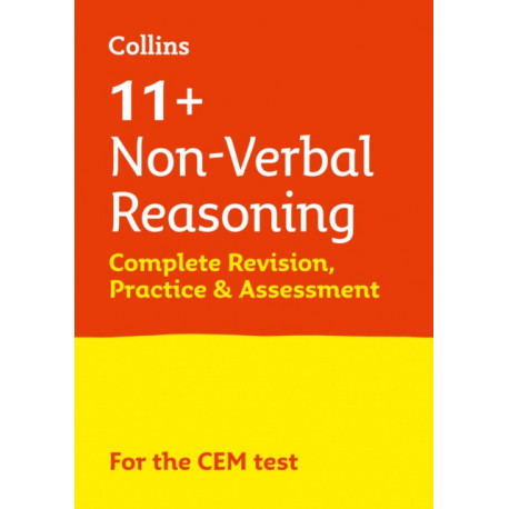 11+ Non-Verbal Reasoning Complete Revision, Practice & Assessment for CEM: For the 2026 Cem Tests