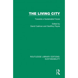 The Living City: Towards a Sustainable Future