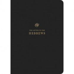 ESV Scripture Journal: Hebrews (Paperback)