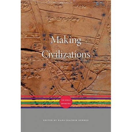 Making Civilizations: The World before 600