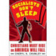 Socialists Don't Sleep: Christians Must Rise or America Will Fall