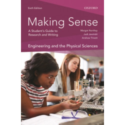 Making Sense in Engineering and the Physical Sciences: A Student's Guide to Research and Writing