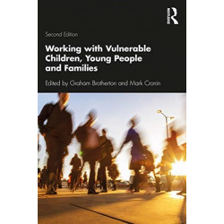 Working with Vulnerable Children, Young People and Families