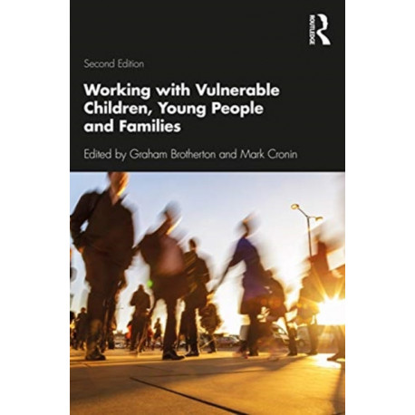 Working with Vulnerable Children, Young People and Families