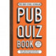 The Bar-Stool Scholar Pub Quiz Book: More than 8,000 Quiz Questions