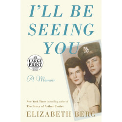 I'll Be Seeing You: A Memoir