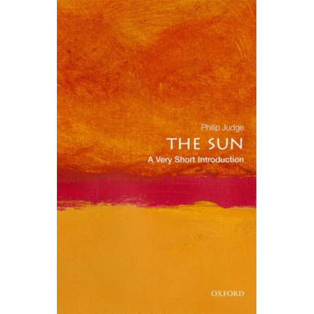 The Sun: A Very Short Introduction
