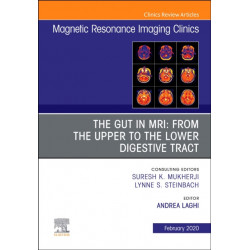 MR Imaging of the Bowel, An Issue of Magnetic Resonance Imaging Clinics of North America