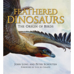 Feathered Dinosaurs: The Origin of Birds
