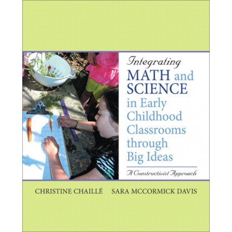 Integrating Math and Science in Early Childhood Classrooms Through Big Ideas: A Constructivist Approach