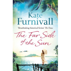 The Far Side of the Sun: An epic story of love, loss and danger in paradise . . .