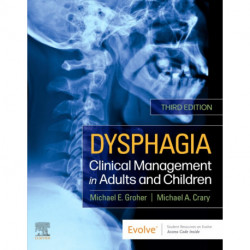 Dysphagia: Clinical Management in Adults and Children