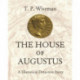 The House of Augustus: A Historical Detective Story