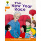 Oxford Reading Tree Biff, Chip and Kipper Stories Decode and Develop: Level 6: The New Year Race