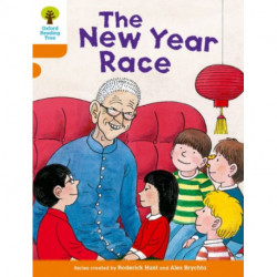 Oxford Reading Tree Biff, Chip and Kipper Stories Decode and Develop: Level 6: The New Year Race