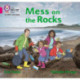 Mess on the Rocks: Band 01b/Pink B