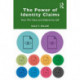 The Power of Identity Claims: How We Value and Defend the Self