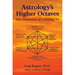 Astrology'S Higher Octaves: New Dimensions of a Healing Art