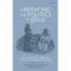 Liberating the Politics of Jesus: Renewing Peace Theology through the Wisdom of Women