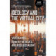Ideology and the Virtual City: Videogames, Power Fantasies and Neoliberalism