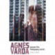 Agnes Varda between Film, Photography, and Art
