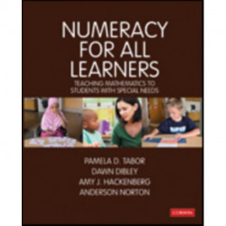 Numeracy for All Learners: Teaching Mathematics to Students with Special Needs