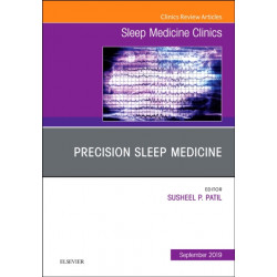 Precision Sleep Medicine, An Issue of Sleep Medicine Clinics