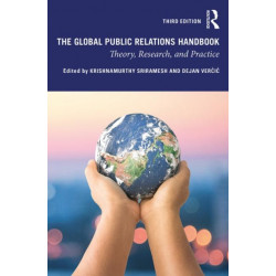 The Global Public Relations Handbook: Theory, Research, and Practice