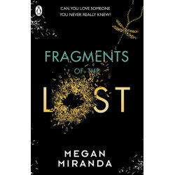 Fragments of the Lost