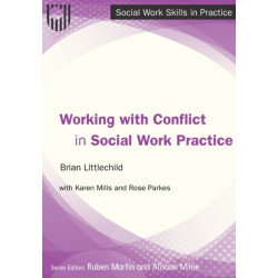 Working with Conflict in Social Work Practice