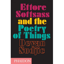 Ettore Sottsass and the Poetry of Things