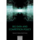 Big Data and Competition Policy