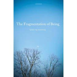 The Fragmentation of Being